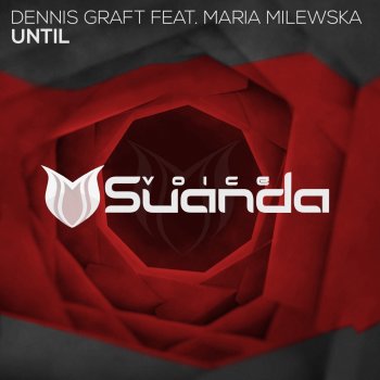 Dennis Graft feat. Maria Milewska Until