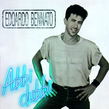 Edoardo Bennato Abbi dubbi