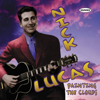 Nick Lucas Painting The Clouds With Sunshine (Reprise)