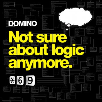 Dominó Not Sure About Logic Anymore