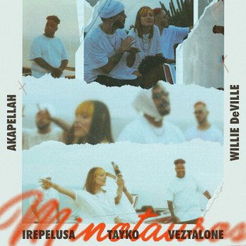 Tayko feat. Willie DeVille, Akapellah, Veztalone & Irepelusa Minotauros (feat. Akapellah & Irepelusa)