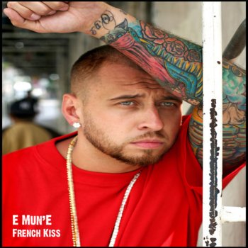 Исполнитель E Mun'E, альбом French Kiss