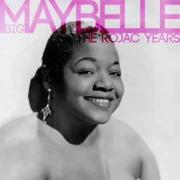 Big Maybelle Turn the World Around the Other Way