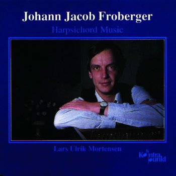 Исполнитель Johann Jakob Froberger, альбом Froberger: Harpsichord Music