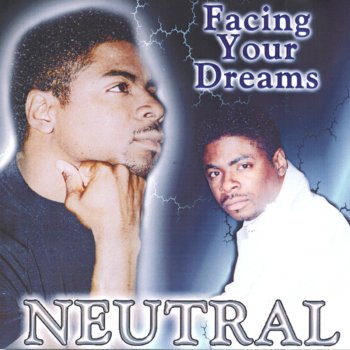 NEUTRAL Facing Your Dreams