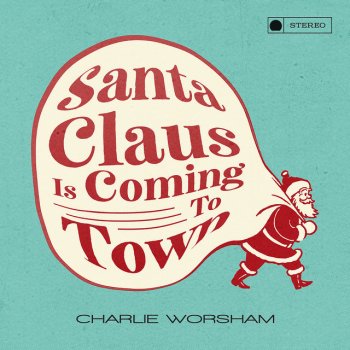 Charlie Worsham Santa Claus Is Coming to Town