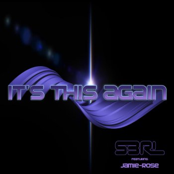 S3RL feat. Jamie-Rose It's This Again