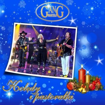 Gang Marcela Gdy się Chrystus rodzi