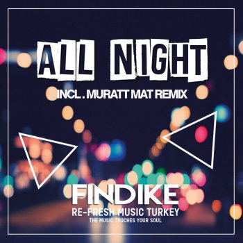 Findike All Night (Muratt Mat Remix)