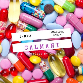 J-Rio feat. Lova Lova ANEL-K Calmant