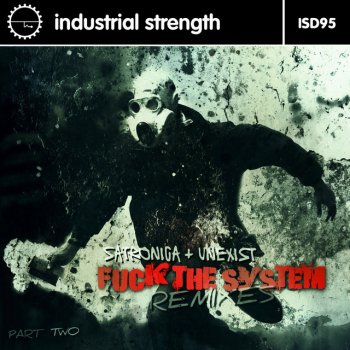 Satronica & Unexist Fuck the System