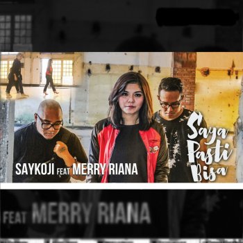 Saykoji feat. Merry Riana Saya Pasti Bisa (feat. Merry Riana)