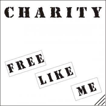 Charity Free Like Me (Radio Mix)