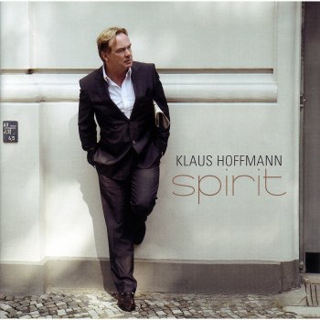 Klaus Hoffmann Es sind die Lieder