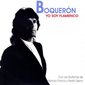 El Boquerón Yo Soy Flamenco