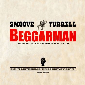 Smoove & Turrell Beggarman (Crazy P Remix)