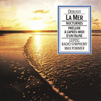 Claude Debussy La Mer - Three Symphonic Sketches: The Games Of The Waves