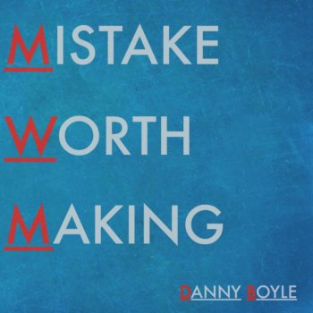 Danny Boyle Mistake Worth Making