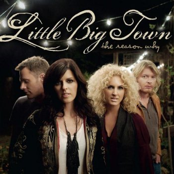 Little Big Town Shut Up Train