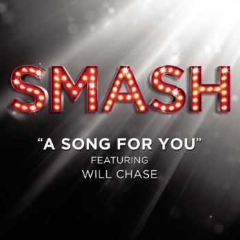 Smash Cast feat. Will Chase A Song for You (From the TV Series "SMASH")