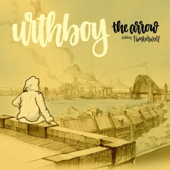 Urthboy feat. Timberwolf The Arrow