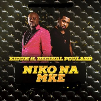 Kidum Niko Na Mke (feat. Reginal Poulard)