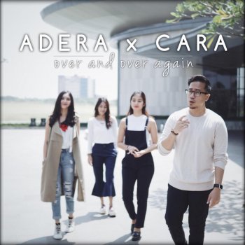 Adera feat. Cara Over and Over Again