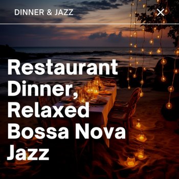 Dinner Jazz Nap Time Beats