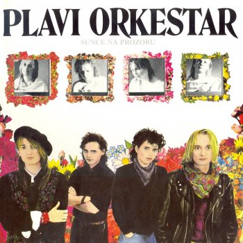 Plavi Orkestar Tell Me Why