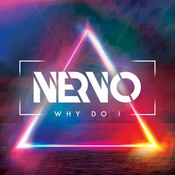 NERVO Why Do I - Radio Edit