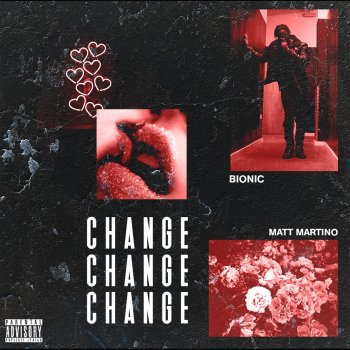 Bionic feat. Matt Martino Change