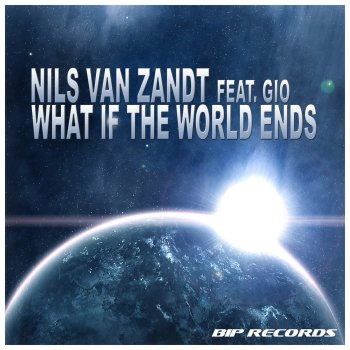 Исполнитель Nils Van Zandt feat. Gio, альбом What If the World Ends