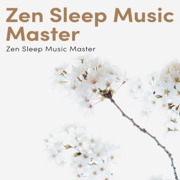 Zen Sleep Music Master Leaves Soul