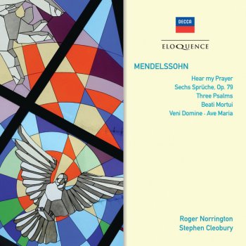 Felix Mendelssohn, Heinrich Schütz Choir and Chorale, Gillian Weir & Sir Roger Norrington Veni, Domine