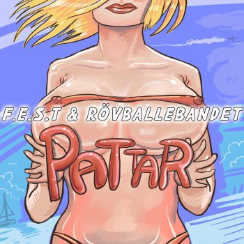 F.E.S.T feat. Rövballebandet Pattar