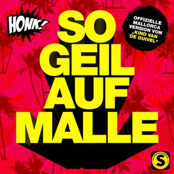 Honk So geil auf Malle