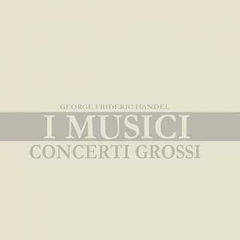 I Musici Concerti grossi in B Minor, Op. 6, No. 12: III. Larghetto e piano