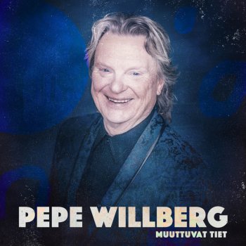 Pepe Willberg Pysy hyvänä