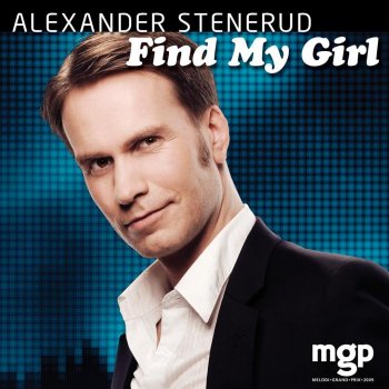 Alexander Stenerud Find My Girl