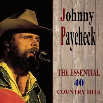 Johnny Paycheck I Don´t Need To Know That Right Now