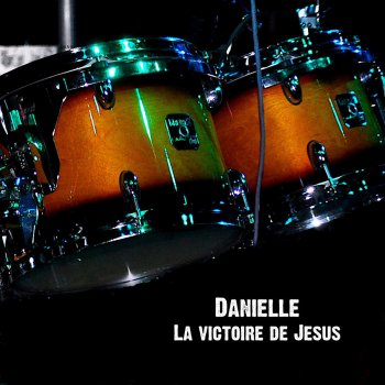 Danielle Dieu N'echoue Jamais