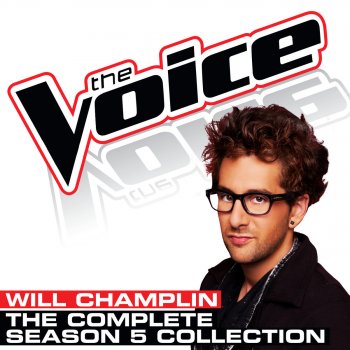 Will Champlin Love Me Again - The Voice Performance