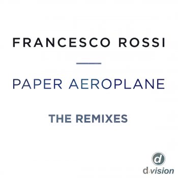 Francesco Rossi Paper Aeroplane - UK Radio Edit