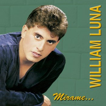 William Luna Linda Mi Cholita