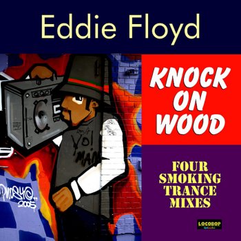 Eddie Floyd Knock on Wood - Live Trance Mix