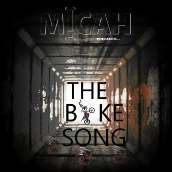 Исполнитель M!CAH, альбом The Bike Song