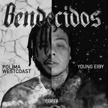 Young Eiby feat. Polima Westcoast Bendecidos