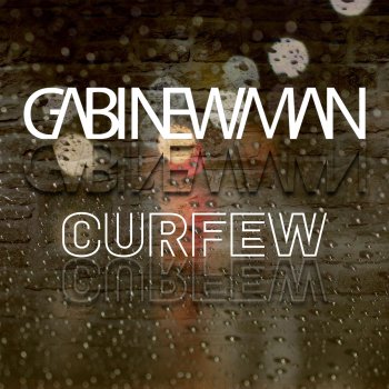 Gabi Newman Curfew - Radio Edit