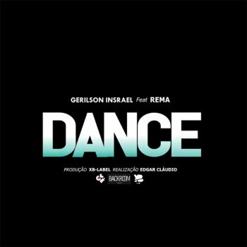 Исполнитель Gerilson Insrael, альбом Dance (feat. Rema) - Single