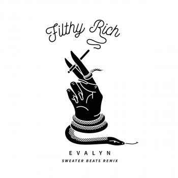 Evalyn Filthy Rich (Sweater Beats Remix)